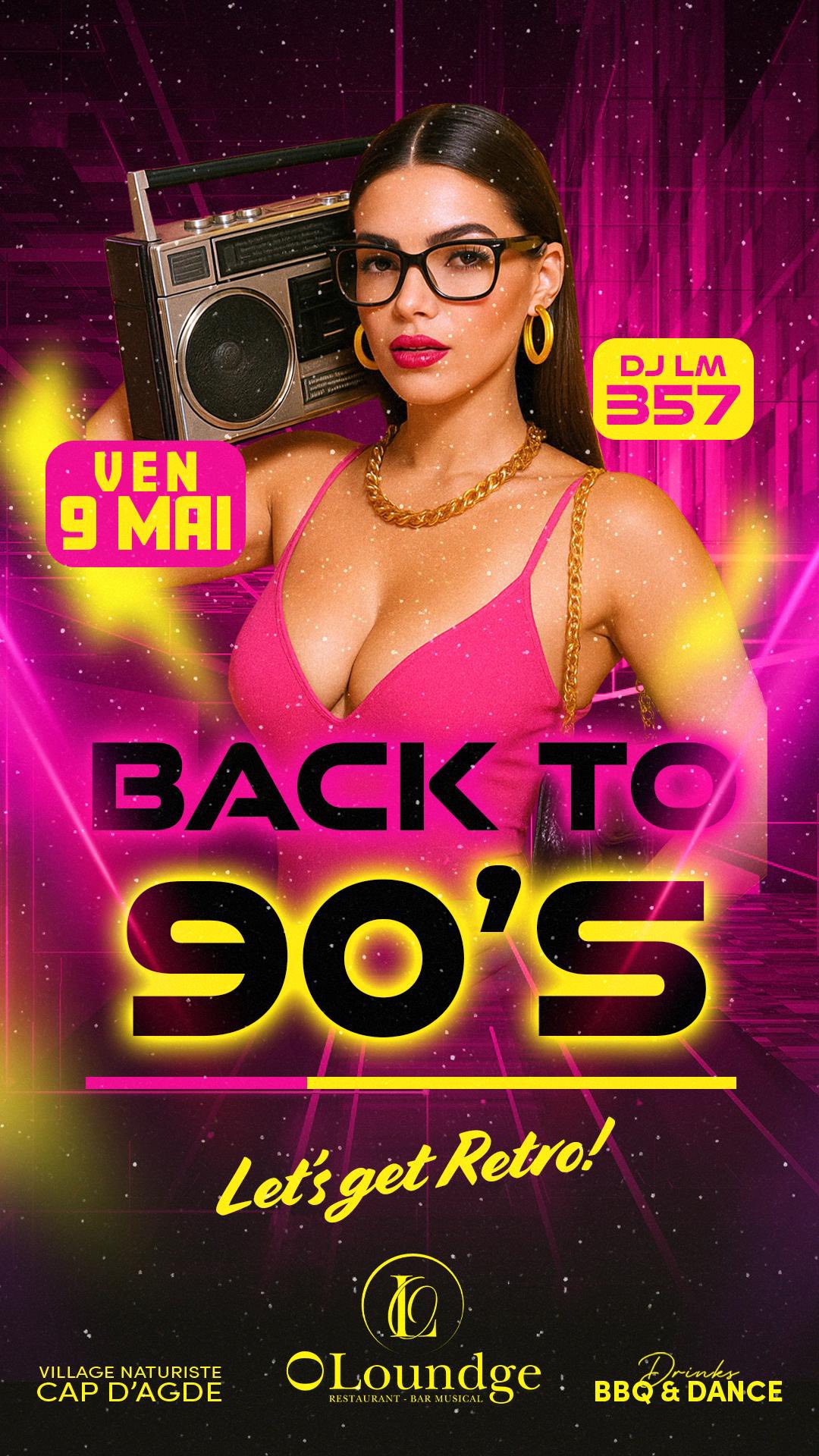 Visuel de l'événement Back to 90’s – Let’s Get Retro ! au Cap d'Agde