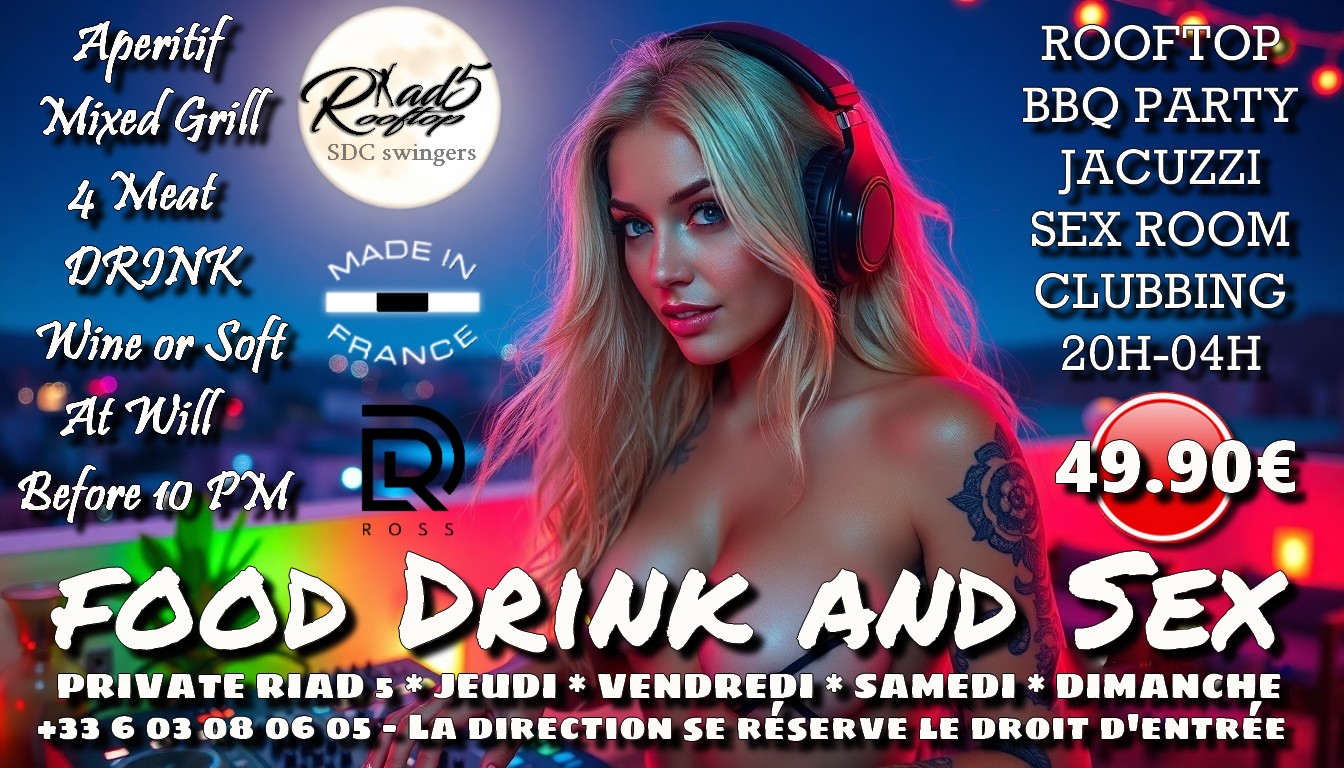 Visuel de l'événement FOOD, DRINK & SEX au RIAD 5 au Cap d'Agde